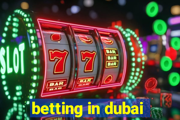 betting in dubai